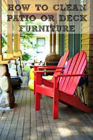 How To Clean Patio Furniture Clean Patio Deck Furniture How To Clean Furniture