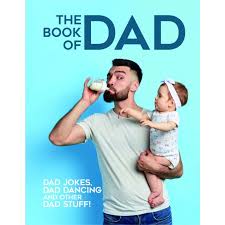 Imagine that you are a fly on the wall, listening to some dads talking. The Book Of Dad 2