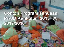 Program tahunan kurikulum 2013 paud semester i dan ii tahun ajaran 2019/2020. Contoh Program Tahunan Paud Kurikulum 2013 Administrasi Paud