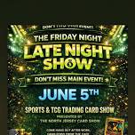 The Friday Night Late Night Show