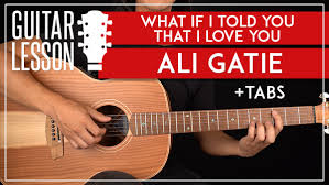 Please write comments if you find anything incorrect, or you want to share more information about the song above. Ali Gatie What If I Told You That I Love You Guitar Lesson Guitarzero2hero