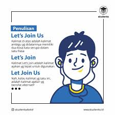 Check spelling or type a new query. Penulisan Let S Join Us Seperti Apa Yang Benar Studenta