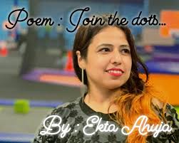 Hello everyone 🌼Here is a poem for you all🌼 Title : Join the dots... You  grow up with giggles of Innocence, Move ahead holding, hands of Karma, Life  drapes itself with serape