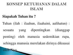 Banyak kebaikan yang ditawarkan dan dicreate oleh pertandingan akbar dunia dalam sepak bola fifa itu. Konsep Ketuhanan Dalam Islam Ppt Download