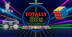 Totally 80s @ Dead Head Winery
