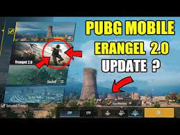 Pubg Mobile New Update Erangel 2 0 Map Is Here Release Date Mahakal Official Release Date Release Dating
