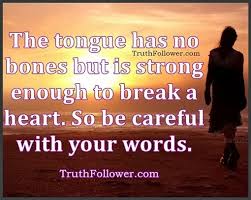 But the tongue of the wise is health. Be Careful With Your Words Tongue Quotes With Inspirational Pictures Tongue Quote Wonder Quotes Words