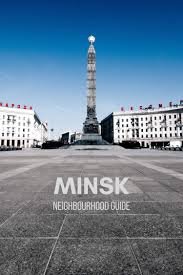 Мінск) jeste glavni i najveći grad bjelorusije. Where To Stay In Minsk Fascinating Neighbourhoods City Guide