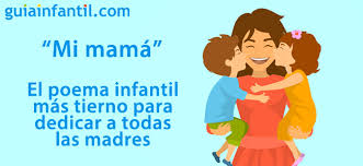 I si tuviera que decir algunas cosas de mi madre, cuntas no dira,serian tantas que llenara el firmamento nocturno de estrellas por cada una de sus virtudes y, todas ellas, haran de la noche: Mi Mama El Poema Infantil Mas Tierno Para Dedicar A Todas Las Madres