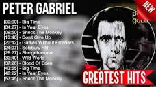 Peter Gabriel Greatest Hits ~ Best Songs Of 80s 90s Old Music Hits ...
