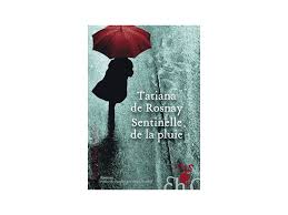 Une pluie sans fin est un film policier de 2017 , d'une durée de 119 minutes réalisé par dong yue. Faut Il Lire Sentinelle De La Pluie De Tatiana De Rosnay Le Drenche