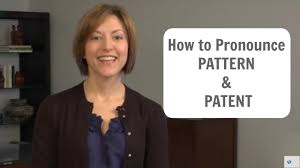 How To Pronounce Pattern And Patent American English Pronunciation Le How To Pronounce American English Pronunciation