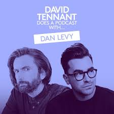 David Tennant Does A Podcast With Dan Levy Is Live Now