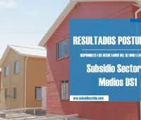 Fechas de postulación del fondo solidario de elección de vivienda. Resultados Ds1 Archivos Subsidios 2020 Chile