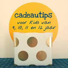 Verjaardag Cadeau Ideeen Voor Kinderen Van 9 10 11 Of 12 Jaar