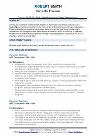 Your skills are just as important as your work experiences. Carpenter Foreman Resume Samples Qwikresume