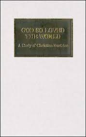God So Loved the World: A Study of Christian Doctrine