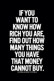 Money Is Worthless Happiness Is Worthwhile Words Quotes Quotes To Live By Quotable Quotes