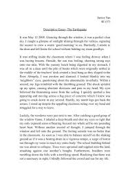 Most of the time earthquakes are not strong enough to be felt by people, but the shaking caused by an earthquake is recorded by a. Janice Yan 4e 37 Descriptive Essay The Earthquake It Was May