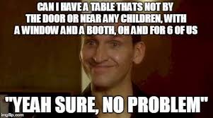 What You Don T Know About Your Restaurant Host Or Hostess Waitress Humor Work Memes Restaurant Humor