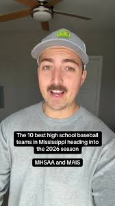 10 best high school baseball teams in Mississippi entering the 2026 season