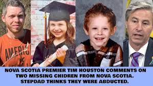 Stepdad of two missing children from Nova Scotia thinks they were abducted  - Tim Houston comments