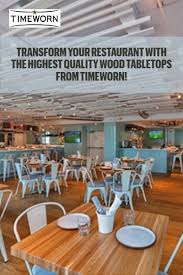 Timeworn Is Your Best Source For The Highest Quality Wood Restaurant Tabletops This Contemporary B In 2020 Woods Restaurant Restaurant Tables Restaurant Table Design