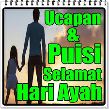 Selamat hari ayah, meski surga tidak terletak di telapak kakinya, namun sosok ayah adalah pahlawan. Kumpulan Ucapan Dan Puisi Selamat Hari Ayah For Android Apk Download