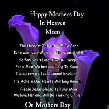 I don't say it nearly enough but thank you for all you've done for me in my life and everything you still do. Mothers Day In Heaven Quotes Quotesgram