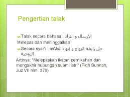 Kadang karena ketidak tahuan akan talak yang menyebabkan dengan sendirinya talak itu jatuh. Fiqh Talak Dan Rujuk Ahmad Syakirin Mukaddimah Nikah