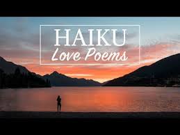 Haiku Youtube Poem Poems In English Youtube Poems In English English Love Poems Haiku