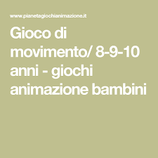Gioco Di Movimento 8 9 10 Anni Giochi Animazione Bambini Giochi In Palestra Per Bambini Giochi Giochi Bambini All Aperto