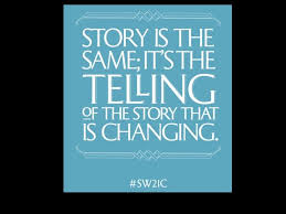 It S All In The Telling Yes The Where And How Are Changing Instructional Design Storytelling Words