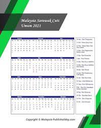 Rencana ini mengandungi semua malaysia cuti umum kalendar 2020. Sarawak Cuti Umum Kalendar 2021