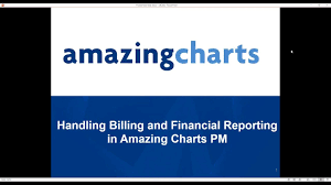 Handling Billing And Financial Reporting In Amazing Charts Practice Management
