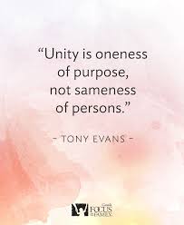 Unity Is Oneness Of Purpose Not Sameness Of Persons Great Quote From Tony Evans New Book Kingdom Marriage Unity Quotes Marriage Quotes Teamwork Quotes