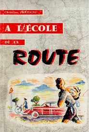 Christian Fontugne A L Ecole De La Route Cm2 6e 5e Securite Routiere Securite Routiere Cm2 6e