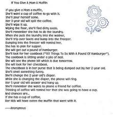 Crazy Working Mom If You Give A Mom A Muffin Funny Poems Cool Words Words