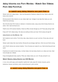 daisy blooms xxx Porn Movies - Watch Sex Videos Porn Site PornHub