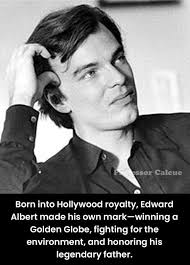 Edward Albert with his father, Eddie Albert