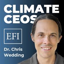 196: Teague Egan, CEO of EnergyX — $100M for Lithium Extraction Technology.  Founding the Company with $10,000. Learning from the Elon Musk Biography.  Living to 140 Years Old. by Climate CEOs (formerly
