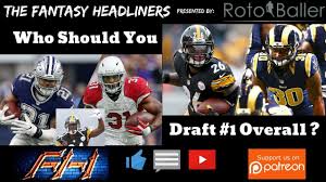 2018 Fantasy Football Draft Who Should You Draft 1 Overall Nfl Fantasy Football Fantasy Football Football Draft