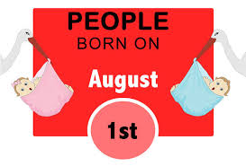 Sunday, 1 august 2021 there are 2 days until 1st august. Numerological Personality Traits Of People Born On August 1st