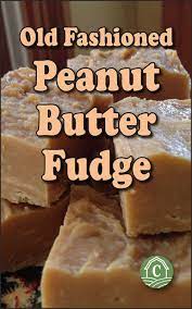 Old Fashioned Peanut Butter Fudge Recipe Countryside Peanut Butter Fudge Recipe Fudge Recipes Easy Peanut Butter Fudge