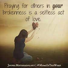  Pray For Others Even When You Are In Need Of Prayer Praying For Others Christian Quotes Pray
