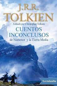 Historia de la tierra media. Los Cuentos Inconclusos De Numenor Y La Tierra Media Es Una Coleccion De Relatos Sobre La Historia De La Tierra Media Desde Tolkien Books Tolkien Middle Earth
