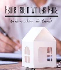 Glückwünsche zum neuen haus whatsapp fame sprüche. 31 Spruche Zum Richtfest Finestwords