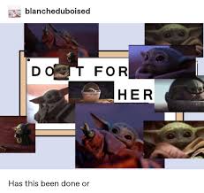 A parody version of the mandalorian with funny memes that originate from the show. 33 Of The Best Baby Yoda Memes Because Obviously He S The Real Star Of The Mandalorian