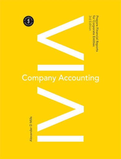 Company Accounting: Prepare Financial Reports for Corporate Entities, 3rd Edition