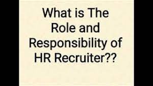 Roles And Responsibility Of Hr Recruiter - Youtube